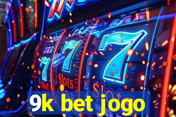 9k bet jogo